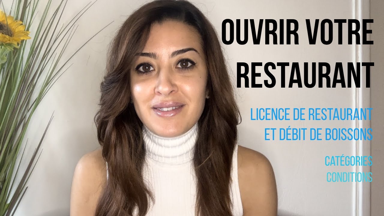 OUVRIR UN RESTAURANT - Licences de restaurants et débits de boissons