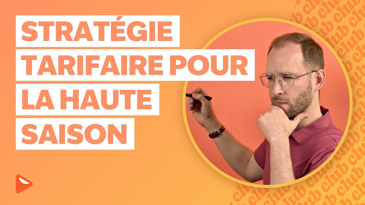 Comment élaborer une stratégie tarifaire pour la haute saison de votre hôtel