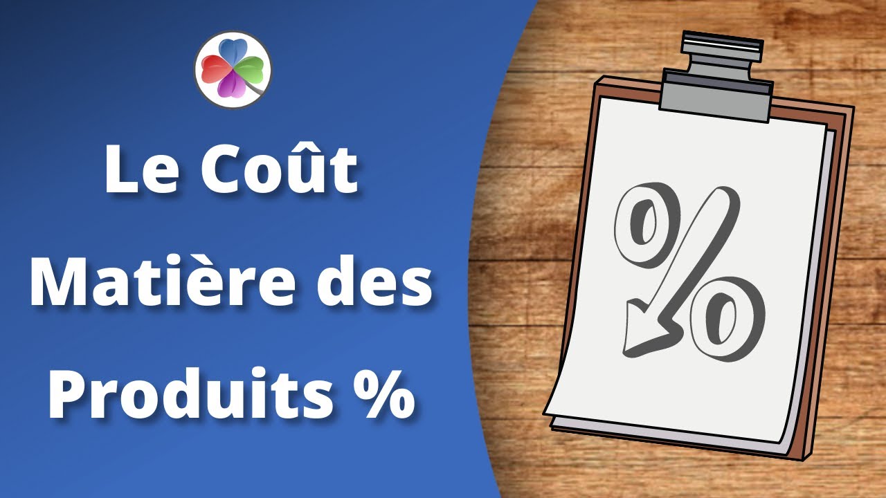 Le Coût Matière d’un Produit - Gestion des Coûts - Gestion Restauration