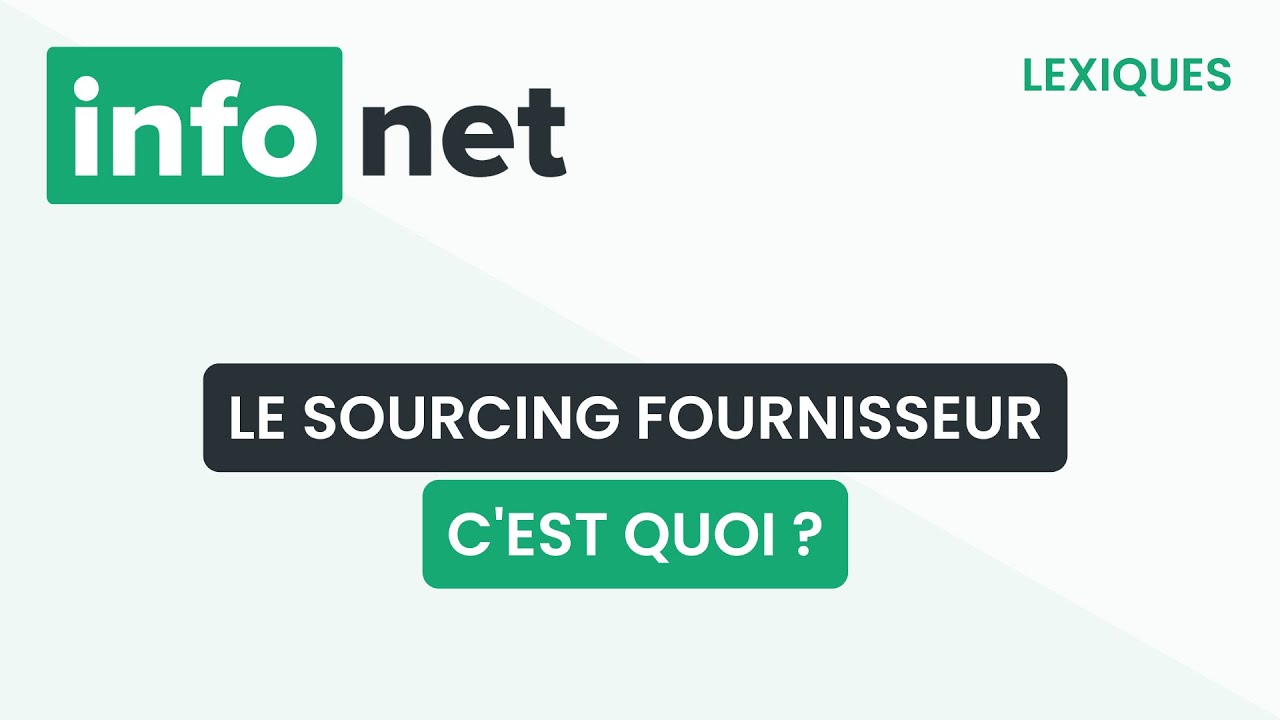 Le sourcing fournisseur, c'est quoi ? (définition, lexique, tuto, explication)