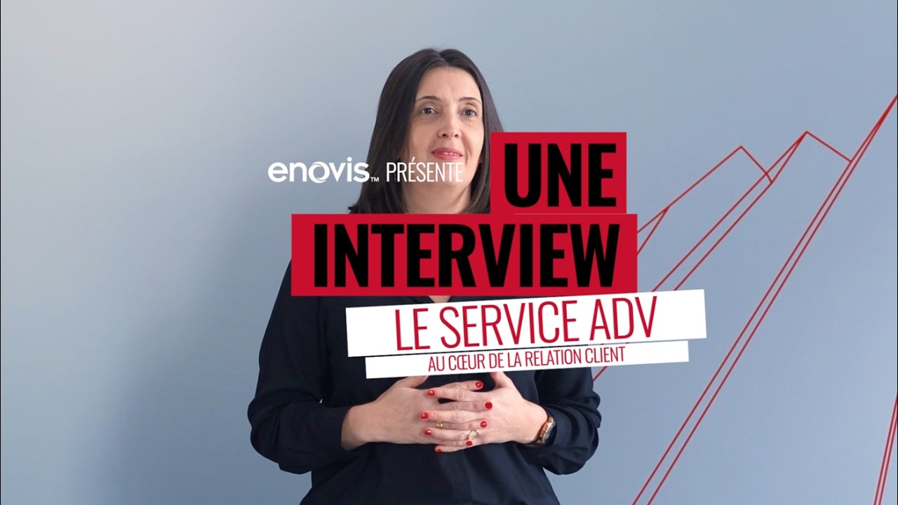 Une interview, le service ADV Enovis, au coeur de la relation client